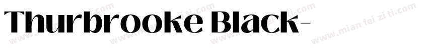 Thurbrooke Black字体转换